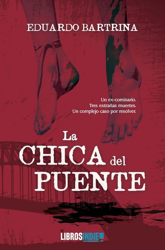 CHICA DEL PUENTE, LA | 9788419022073 | BARTRINA, EDUARDO
