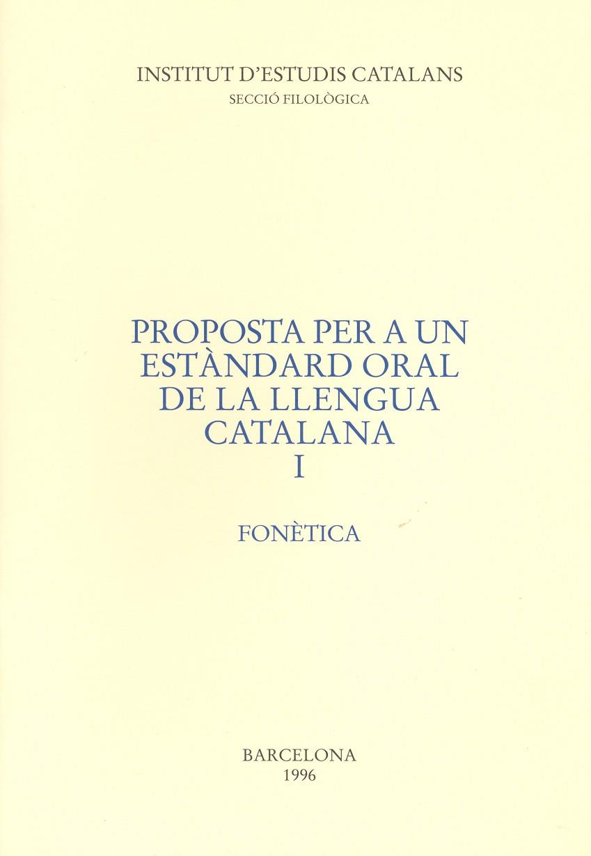 PROPOSTA ORAL, I: FONÈTICA (2009). 3A ED. 5A REIMP | 9788472833197 | VARIOS AUTORES