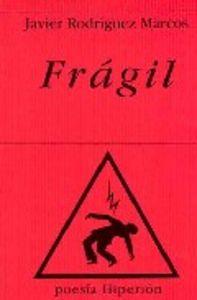 FRÁGIL | 9788475177236 | RODRÍGUEZ MARCOS, FRANCISCO JAVIER