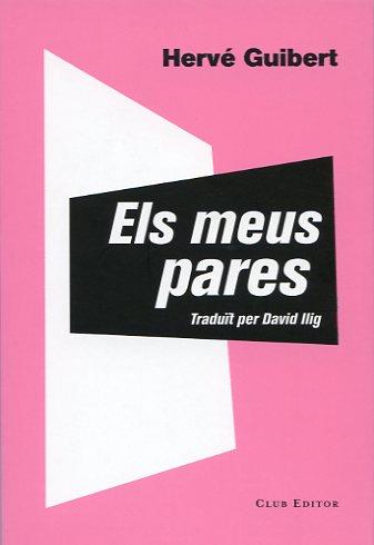MEUS PARES, ELS | 9788473291828 | GUIBERT, HERVÉ