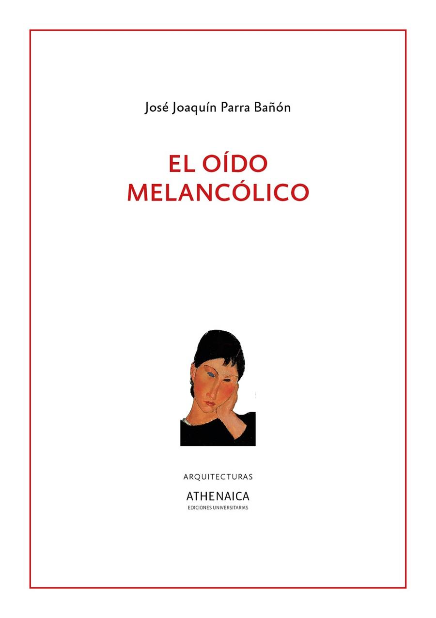 OIDO MELANCOLICO, EL | 9788417325763 | PARRA BAÑON, JOSE JOAQUIN
