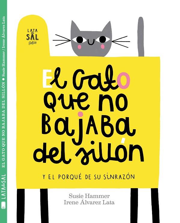 GATO QUE NO BAJABA DEL SILLÓN, EL | 9788494665073 | HAMMER, SUSIE