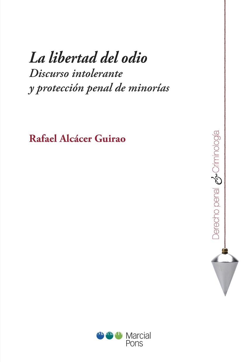 LIBERTAD DEL ODIO, LA | 9788491239253 | ALCÁCER GUIRAO, RAFAEL