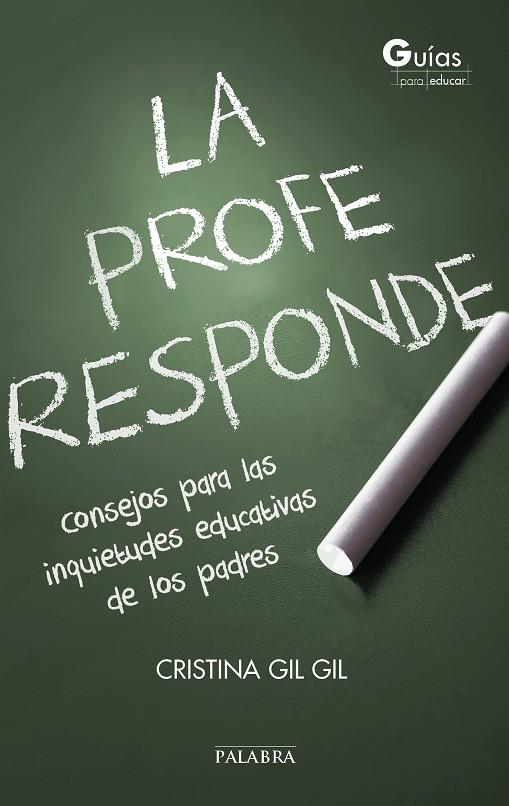 PROFE RESPONDE, LA | 9788490612125 | GIL GIL, CRISTINA