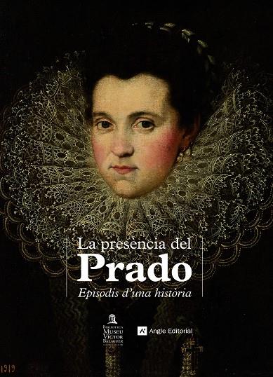 PRESÈNCIA DEL PRADO, LA | 9788418197055 | ORIHUELA, MERCEDES / PÉREZ TORRES, LUZ / ROSICH SALVÓ, MIREIA / ÁLVAREZ CALDERÓN, MÒNICA