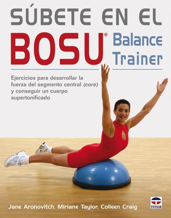 SUBETE EN EL BOSU | 9788479027568 | TRAINER, BALANCE