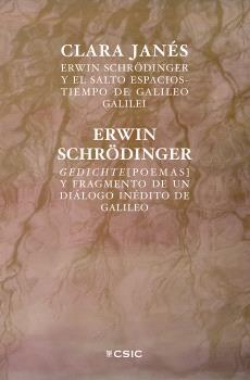 ERWIN SCHRÖDINGER Y EL SALTO ESPACIOS-TIEMPO DE GALILEO GALILEI ; GEDICHTE (POEM | 9788400111113 | JANÉS, CLARA/SCHRÖDINGER, ERWIN