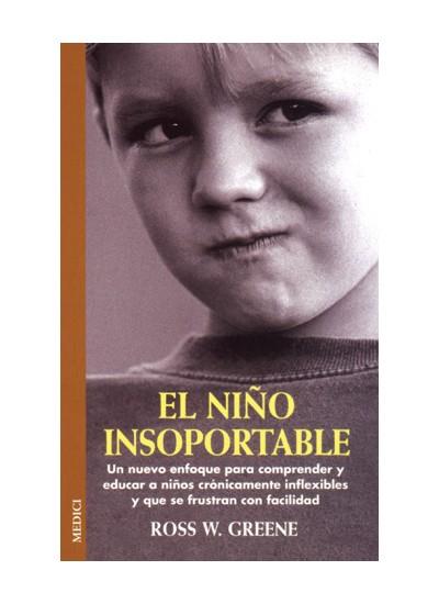 NIÑO INSOPORTABLE, EL | 9788489778863 | GREENE, ROSS W.