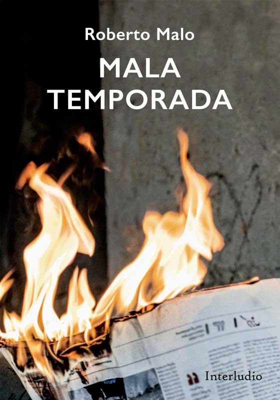 MALA TEMPORADA | 9788412423112 | MALO, ROBERTO