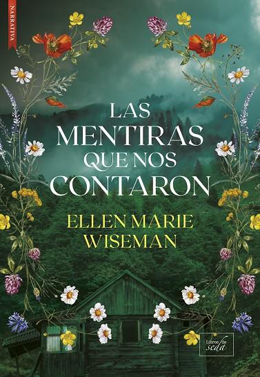 MENTIRAS QUE NOS CONTARON, LAS | 9788410481527 | WISEMAN, ELLEN MARIE