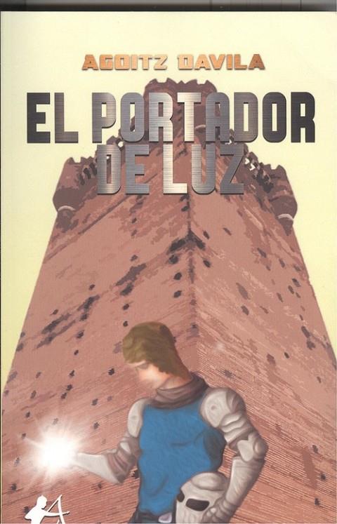 PORTADOR DE LUZ, EL | 9788417784324 | DAVILA, AGOITZ