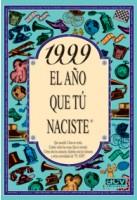 1999 : AÑO QUE TU NACISTE | 9788489589964 | COLLADO BASCOMPTE, ROSA