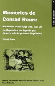 MEMÒRIES DE CONRAD ROURE. TOM VII | 9788476024997 | ROURE, CONRAD