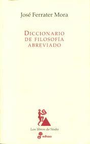 DICCIONARIO DE FILOSOFÍA ABREVIADO | 9788435027229 | FERRATER MORA, JOSÉ