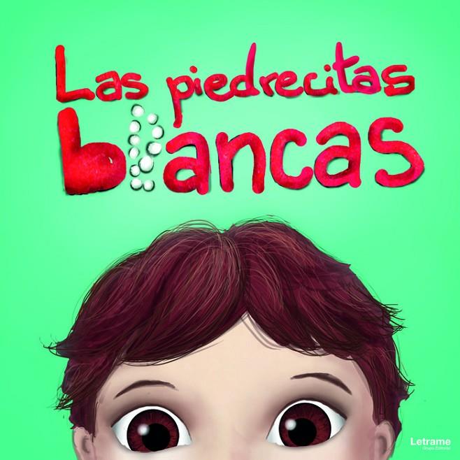 PIEDRECITAS BLANCAS Y CELESTE Y EL PAÍS DE LOS SUEÑOS, LAS | 9788418240522 | OLMEDO, PILAR