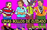 UNAS BOLLOS DE CUIDADO | 9788495346520 | BECHDEL, ALISON