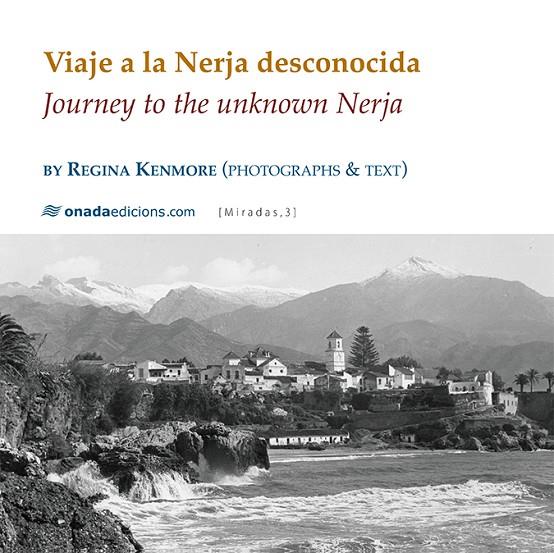 VIAJE A LA NERJA DESCONOCIDA | 9788417050818 | KENMORE, REGINA