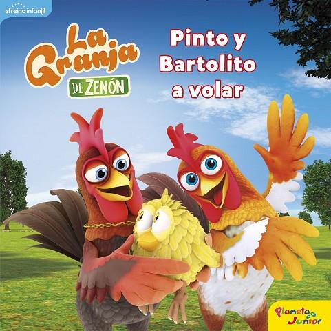 GRANJA DE ZENÓN, LA. PINTO Y BARTOLITO A VOLAR | 9788408250845 | EL REINO INFANTIL