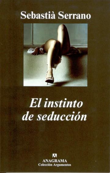 INSTINTO DE SEDUCCIÓN, EL | 9788433962256 | SERRANO, SEBASTIÀ