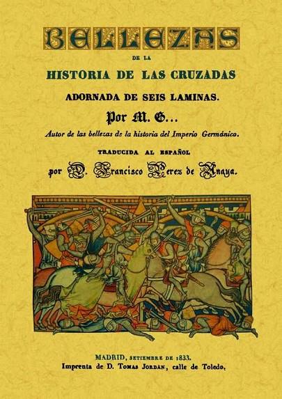 BELLEZAS DE LA HISTORIA DE LAS CRUZADAS | 9788497619752 | M. G.