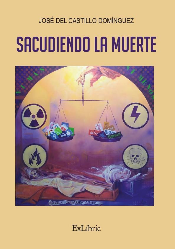 SACUDIENDO LA MUERTE | 9788419269935 | DEL CASTILLO DOMÍNGUEZ, JOSÉ