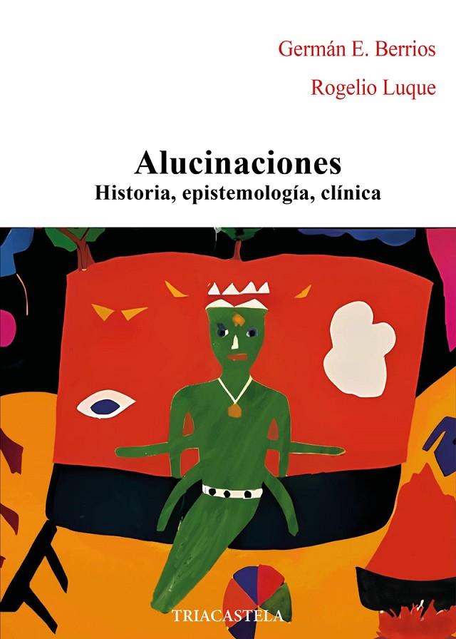 ALUCINACIONES | 9788417252304 | BERRIOS, GERMÁN E. / LUQUE, ROGELIO
