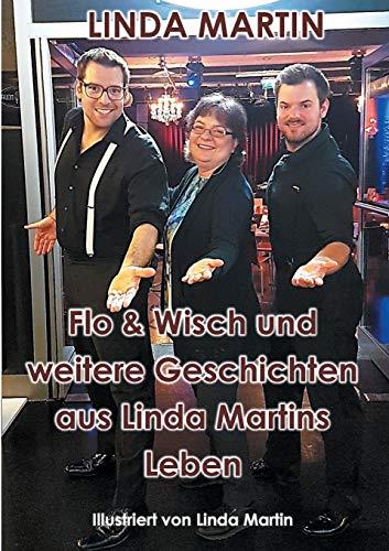 FLO & WISCH UND WEITERE GESCHICHTEN AUS LINDA MART | 9783750452145 | MARTIN, LINDA