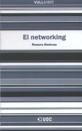 NETWORKING, EL | 9788497887564 | ALASTRUEY GARCÍA, ROSAURA