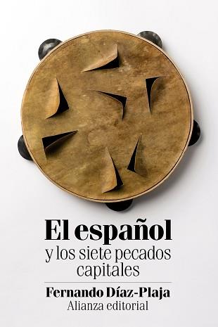 ESPAÑOL Y LOS SIETE PECADOS CAPITALES, EL | 9788491045434 | DÍAZ-PLAJA, FERNANDO