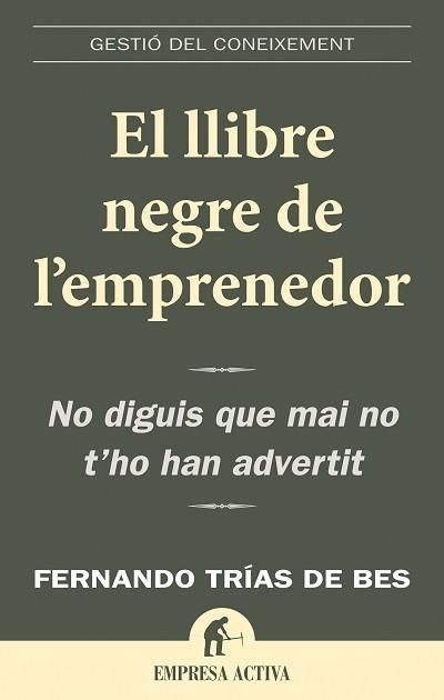LLIBRE NEGRE DE L'EMPRENEDOR, EL | 9788496627352 | TRIAS DE BES, FERNANDO