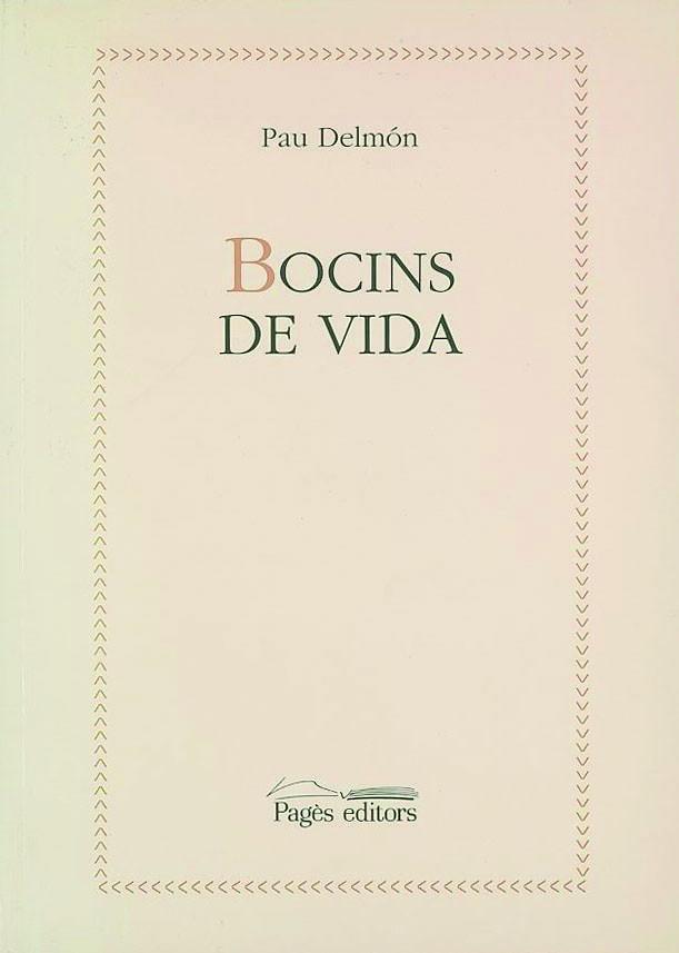 BOCINS DE VIDA | 9788479356743 | DELMÓN, PAU