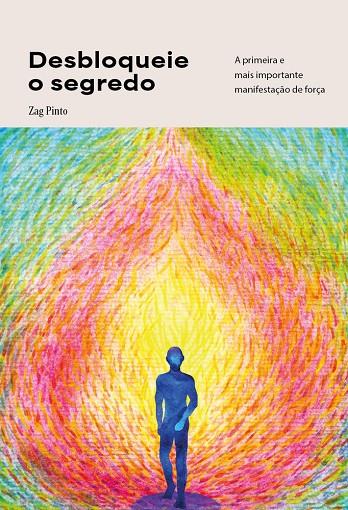 DESBLOQUEIE O SEGREDO | 9791387997007 | PINTO, ZAG