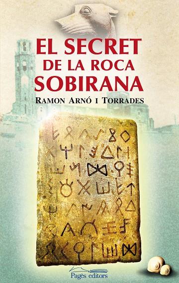 SECRET DE LA ROCA SOBIRANA, EL | 9788497799133 | ARNÓ TORRADES, RAMON