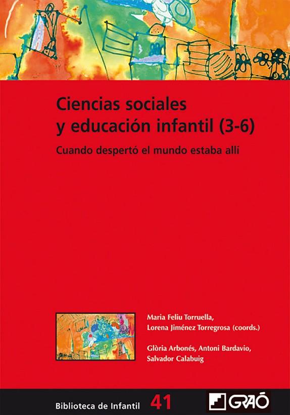 CIENCIAS SOCIALES Y EDUCACIÓN INFANTIL | 9788499806501 | ARBONÈS VILLAVERDE, GLÒRIA / BARDAVIO NOVI, ANTONI / CALABUIG SERRA, SALVADOR / FELIU TORRUELLA, MAR