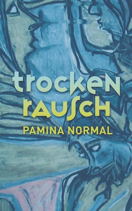 TROCKENRAUSCH | 9783750433557 | NORMAL, PAMINA