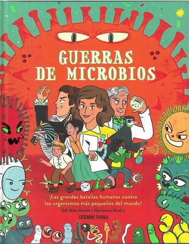 GUERRAS DE MICROBIOS | 9786075576503 | ARBUTHNOTT, GILL / MADRIZ, MARIANNA