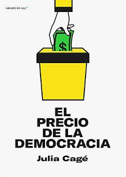 PRECIO DE LA DEMOCRACIA, EL | 9786079946517 | CAGÉ, JULIA