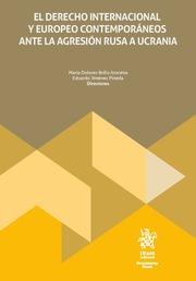 DERECHO INTERNACIONAL Y EUROPEO CONTEMPORÁNEOS ANTE LA AGRESIÓN RUSA A UCRANIA, EL | 9788410564602 | JIMÉNEZ PINEDA, EDUARDO / BOLLO AROCENA, MARÍA DOLORES