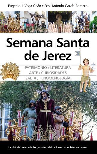 SEMANA SANTA DE JEREZ | 9788411313957 | VEGA GEÁN, EUGENIO J.