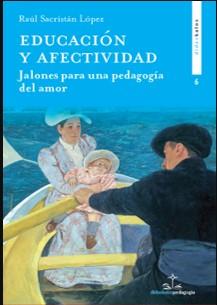 EDUCACIÓN Y AFECTIVIDAD | 9788417185848 | SACRISTÁN LÓPEZ, RAÚL