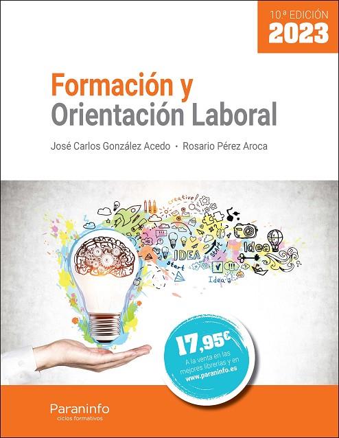 FORMACION Y ORIENTACION LABORAL (10A EDICIÓN 2023) | 9788428362733 | GONZÁLEZ ACEDO, JOSÉ CARLOS / PÉREZ AROCA, ROSARIO