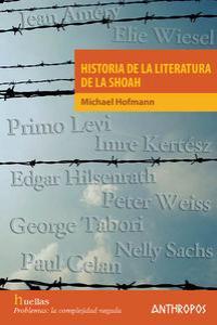 HISTORIA DE LA LITERATURA DE LA SHOAH | 9788476589861 | HOFMANN