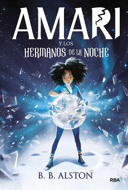 AMARI 01. AMARI Y LOS HERMANOS DE LA NOCHE | 9788427219380 | ALSTON, B. B.