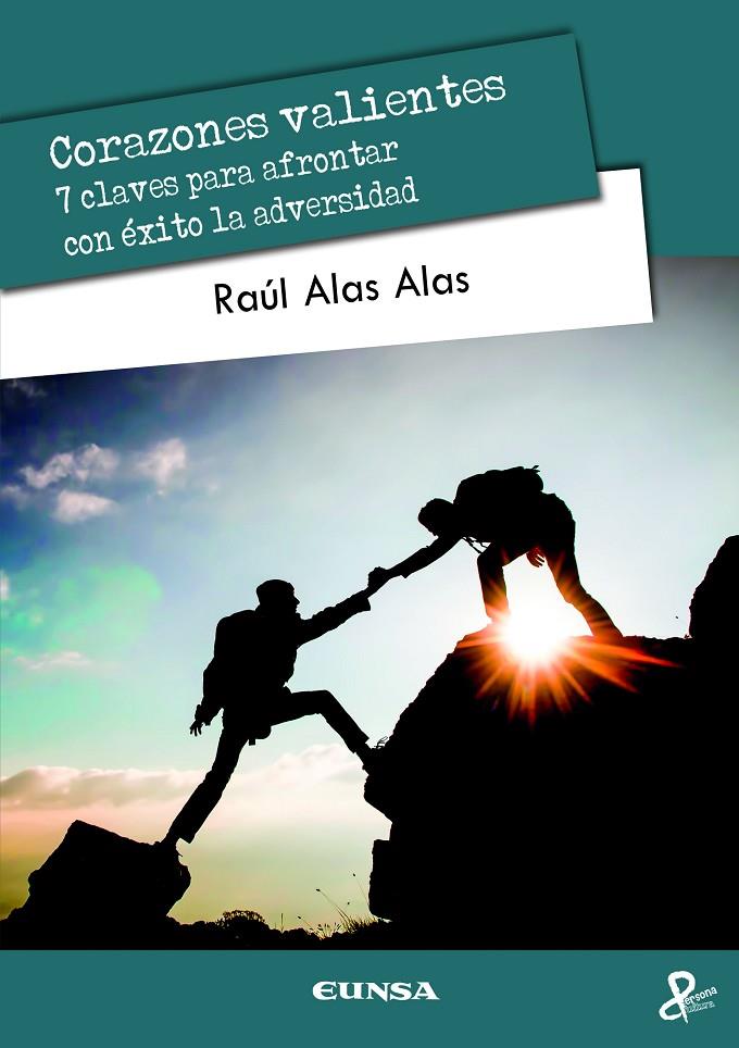 CORAZONES VALIENTES | 9788431335762 | ALAS ALAS, RAÚL MAURICIO