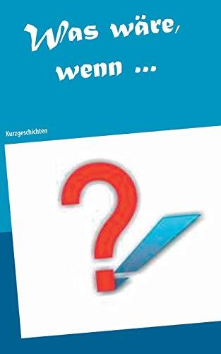 WAS WÄRE, WENN ... | 9783738603132 | KLEMM, BIRGIT