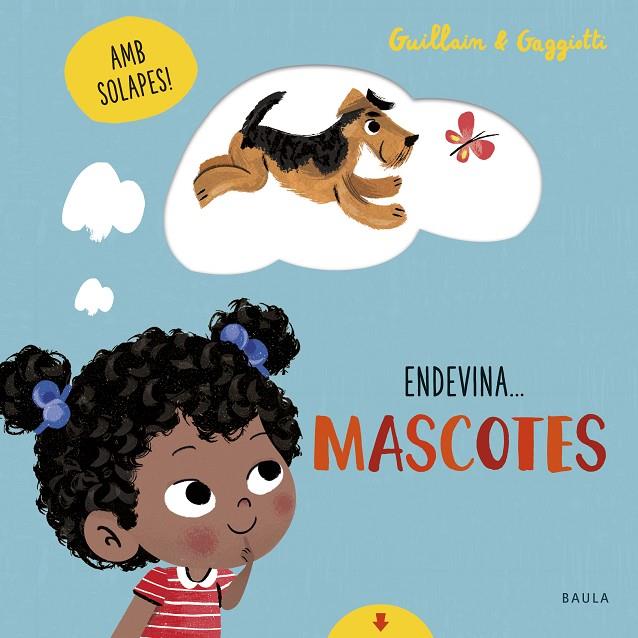ENDEVINA. MASCOTES | 9788447942107 | GUILLAIN, ADAM / GUILLAIN, CHARLOTTE