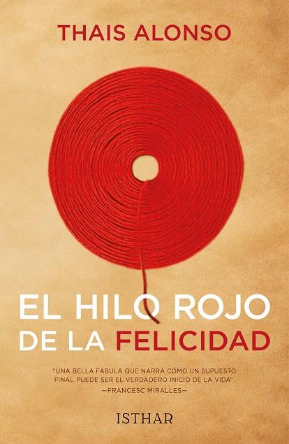HILO ROJO DE LA FELICIDAD, EL | 9788419619921 | ALONSO, THAIS