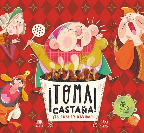 TOMA CASTAÑA YA CASI ES NAVIDAD | 9788412833263 | VARELA, EMMA S.