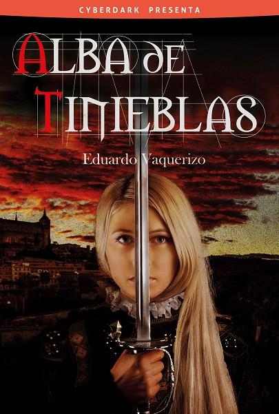 ALBA DE TINIEBLAS | 9788415157236 | VAQUERIZO, EDUARDO