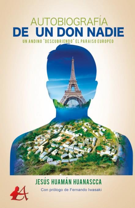 AUTOBIOGRAFIA DE UN DON NADIE | 9788417548223 | HUAMAN HUANASCCA, JESUS